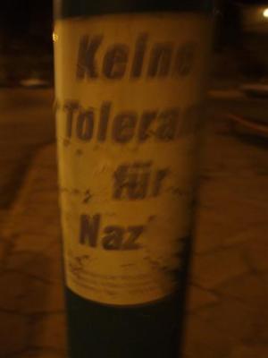 Auch hier hat man "Keine Toleranz für Nazis" !!